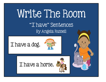 Preview of Write The Room - " I Have" Sentences