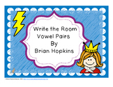 Write The Room Vowel Pairs - Phonics Literacy Center