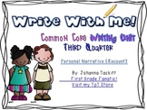 Write With Me! Common Core Writing Unit Third Quarter Pers