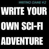 Write Your Own Scifi Adventure Game Creative Writing Game