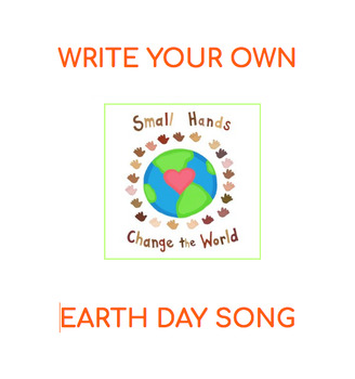 Preview of Write Your Own Earth Day Song - Activity + Sheet Music + Karaoke Version