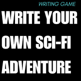 Write Your Own Sci-fi Adventure Writing Game #1 Sci-fi Cre