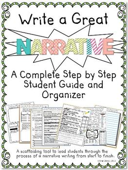 Preview of Write a Great Narrative- A Complete Step by Step Student Guide and Organizer