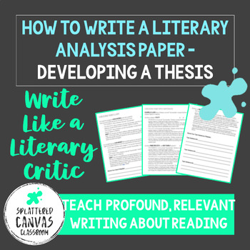 Preview of Write a Literary Analysis Paper Like a Literary Critic- Developing a Thesis
