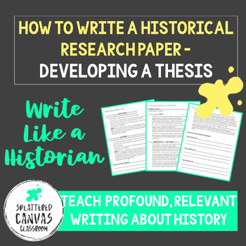 Preview of Write a Research Paper Like a Historian - Developing a Thesis