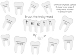 Write and brush the tricky word teeth!