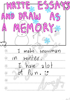 Preview of Write essays and draw as a memory.