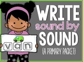 Write it Sound by Sound {a primary packet}