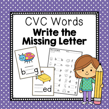 Preview of CVC Words Missing Letter Activity | Write the Missing Letter | CVC Word Centers