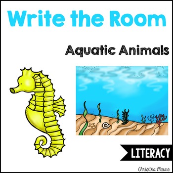 Write the Room - Aquatic Animals by Christina Mauro | TPT