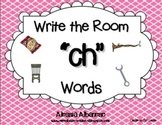 Write the Room Literacy Center - "CH" words