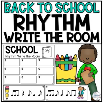 Preview of Back to School Rhythm Write the Room Game & Scavenger Hunt - Elementary Music