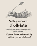 Write your Own Folktale Project - THEME / Moral - Fable Project