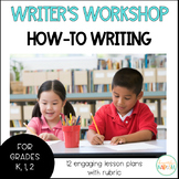Writer's Workshop: How To Book Writing - Kindergarten, 1st