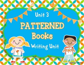 Preview of Writer's Workshop - Kindergarten Unit 3: Patterned Books Writing Unit