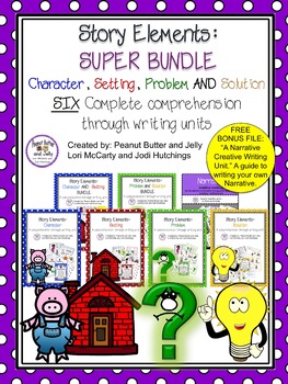 Story Elements: Character, Setting, Problem & Solution SUPER BUNDLE