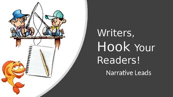 Preview of Writers, Hook Your Readers! : Narrative Leads PowerPoint