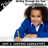 Writers Workshop: Writing Through the Year 2nd Grade Unit TWO