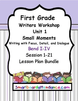 Preview of Writers Workshop Gr 1, Unit 1, Small moments: 2013 Edition, Lesson Plan Bundle