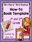 Writers' Workshop: How-To Book Template for 1st and 2nd Grade