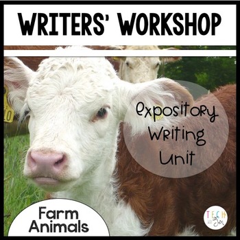 Preview of Information Writing Writers' Workshop Farm Animals