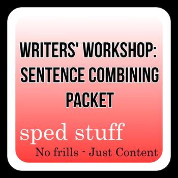 Preview of Writers' Workshop: Sentence Combining Packet