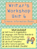 Writer's Workshop UNIT 6- Science Informational Writing