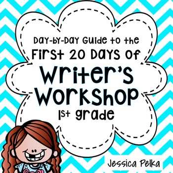 Preview of Writer's Workshop for 1st Grade: 20(+) lessons to help you get started!