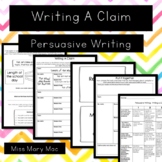 Writing A Claim Mini Lesson:  Persuasive Writing Practice