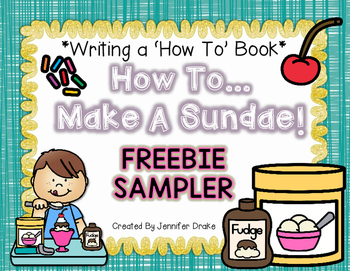 Preview of Writing A How To Book *How To Make A Sundae* FREE SAMPLER