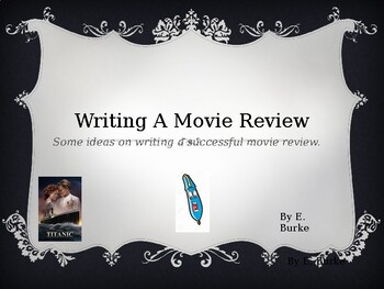 Preview of Writing A Movie Review!
