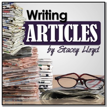 Preview of Writing ARTICLES {Writing Informational Texts: Newspapers}