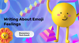 Writing About Emoji Feelings Google Slides