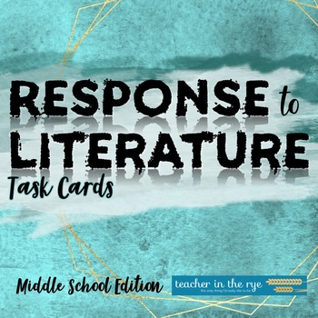 Preview of Response to Literature Task Cards for Middle School Grades 6-8 {CCSS}