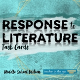 Response to Literature Task Cards for Middle School Grades