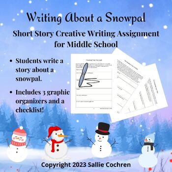 Preview of Writing About a Snowpal: Short Story Creative Writing Assignment, Middle School