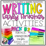 Writing Activities for Early Finishers PACK 3
