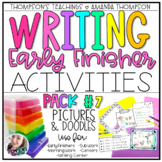 Writing Activities for Early Finishers PACK 7 | Notes and Doodle