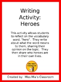 Writing Activity:  Opinion about Heroes