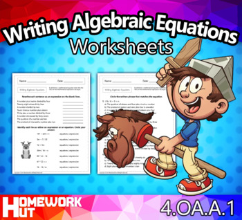 Preview of Writing Algebraic Equations and Expressions Worksheets