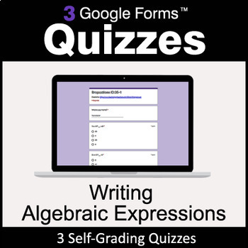 Preview of Writing Algebraic Expressions - 3 Google Forms Quizzes | Distance Learning