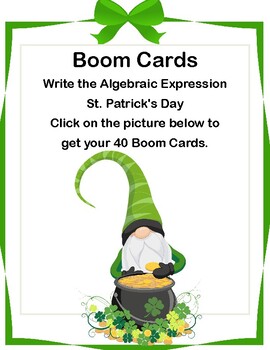 Preview of Writing Algebraic Expressions Boom Cards-St. Patrick's Day Gnomes- CCS: 6.EE.2a