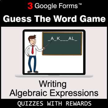 Preview of Writing Algebraic Expressions | Guess The Word Game | Google Forms