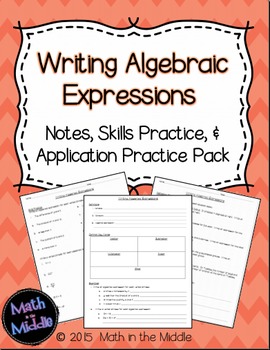 Writing Algebraic Expressions - Notes, Practice, and Application Pack