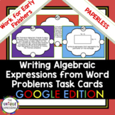 Writing Algebraic Expressions from Word Problems Digital T