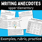 Writing Anecdotes: Teaching kids to use anecdotes in their