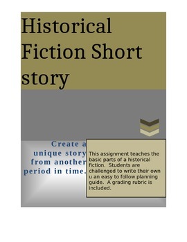 Preview of Writing Assignment - Creating a Historical Fiction Short Story