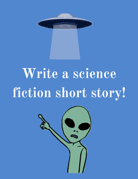 Preview of Writing Assignment: Science Fiction Short Story