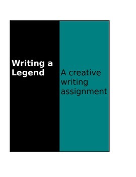 Preview of Writing Assignment - Write a Legend
