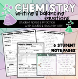 Writing & Balancing Chemical Equations (Notes and Practice)